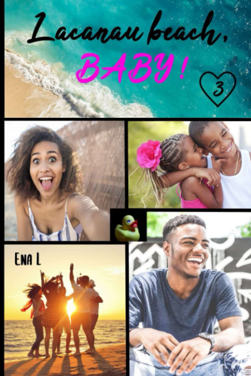 Lacanau Beach Baby: Tome 3 : Roman et Céleste book