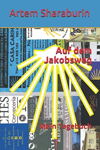 Auf dem Jakobsweg: Mein Tagebuch Hiking & Cycling