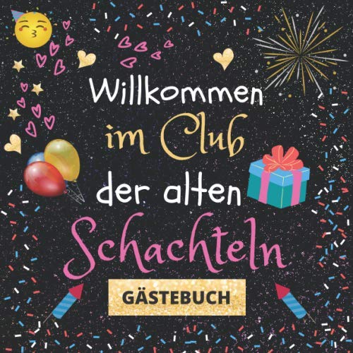 Willkommen im Club der alten Schachteln: Gästebuch mit witzigen Fragen zum Ausfüllen | Erinnerungsalbum und Gästespiel für die Feier | lustiges Abschiedsgeschenk für Frauen Lifestyle