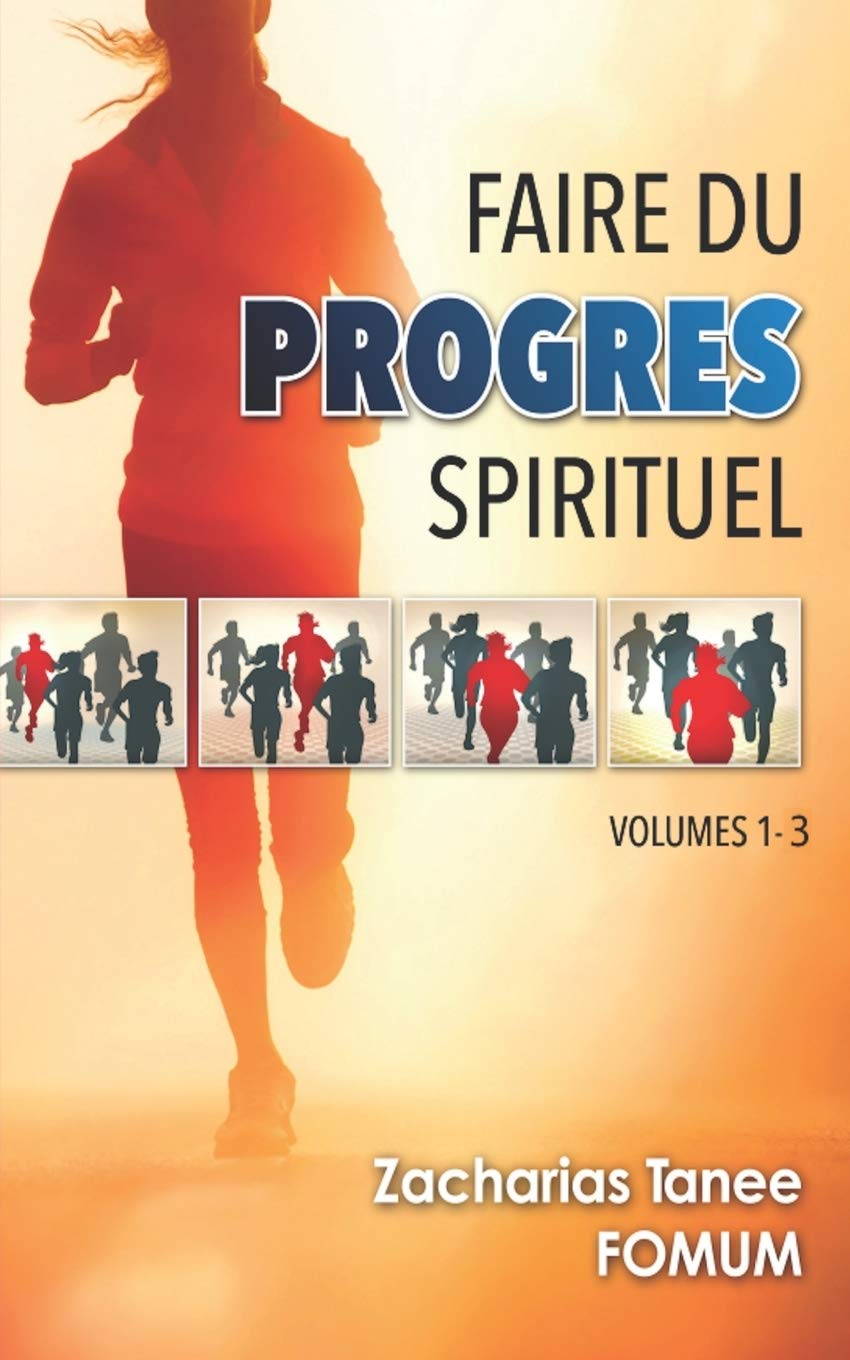 Faire du Progrès Spirituel (volume 1 - 3) Religion & Esotericism