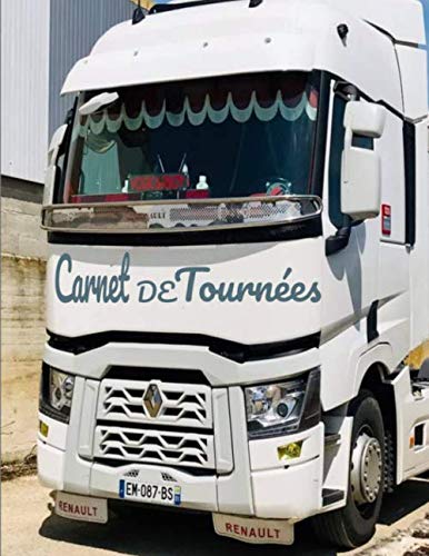 Carnet De Tournées: Carnet pour gérer les tournées quotidienne dans le transport book