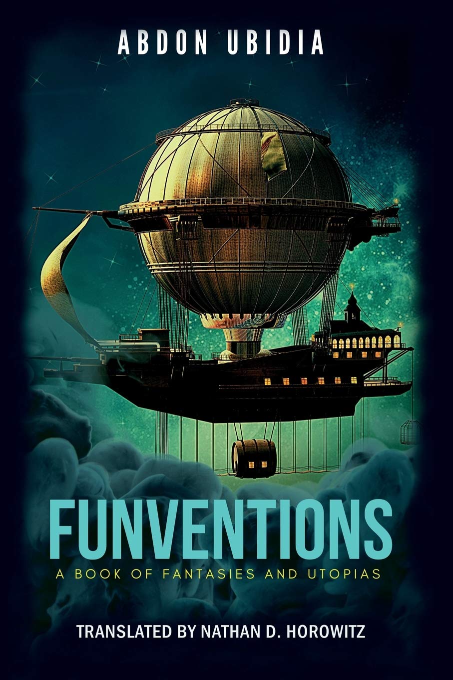 FUNVENTIONS: A Book of Fantasies and Utopias (Biblioteka Suvremeno Pjesniéstvo) Contemporary literature Books