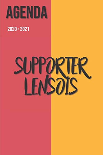 Agenda 2020 2021 | Agenda Scolaire Journalier | Supporter Lensois Foot | Format 15,24 x 22,86 cm: Cahier pour une année scolaire réussie Education & Training