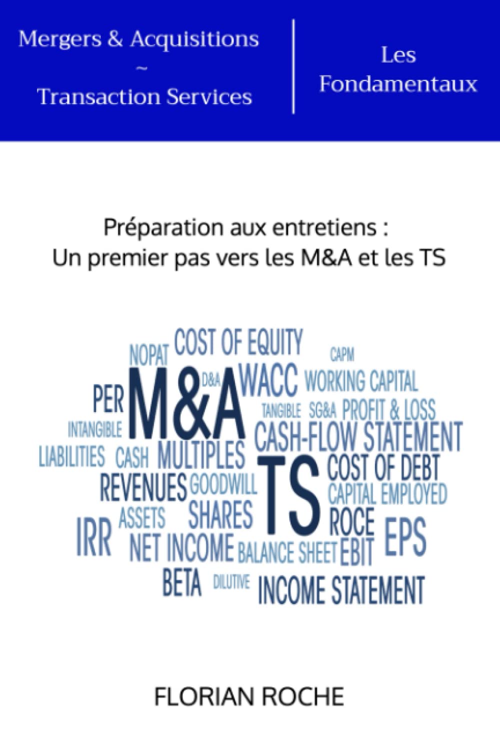 Mergers & Acquisitions - Transaction Services : Les Fondamentaux book