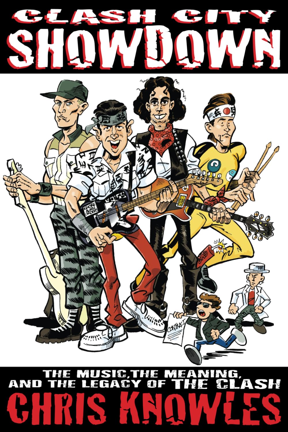 Clash City Showdown: The Music, The Meaning and the Legacy of The Clash book