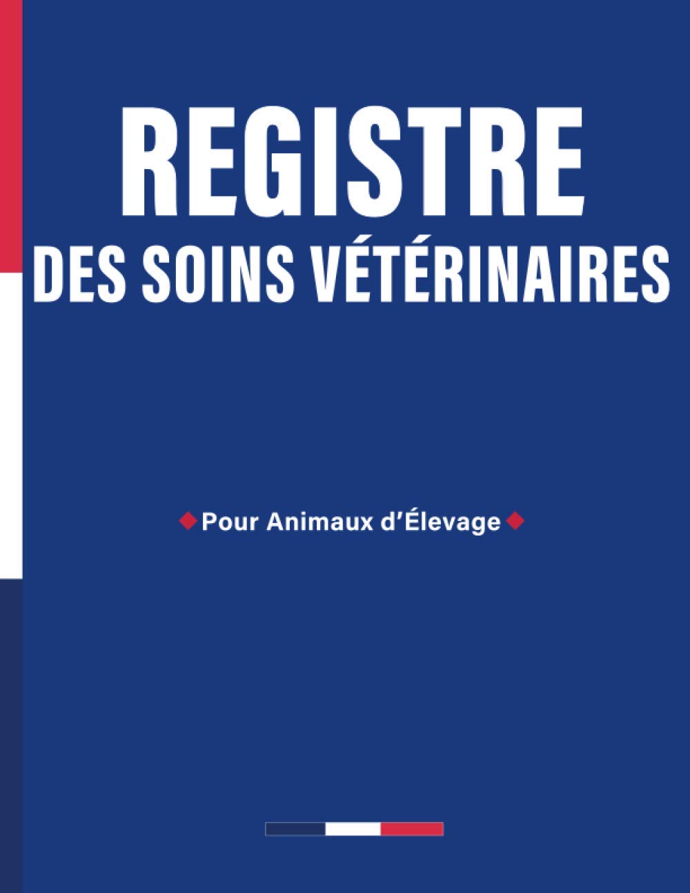 Registre des Soins Vétérinaires: Pour Animaux d'Élevage | 840 Actes Vétérinaires | Format Large Double Page book