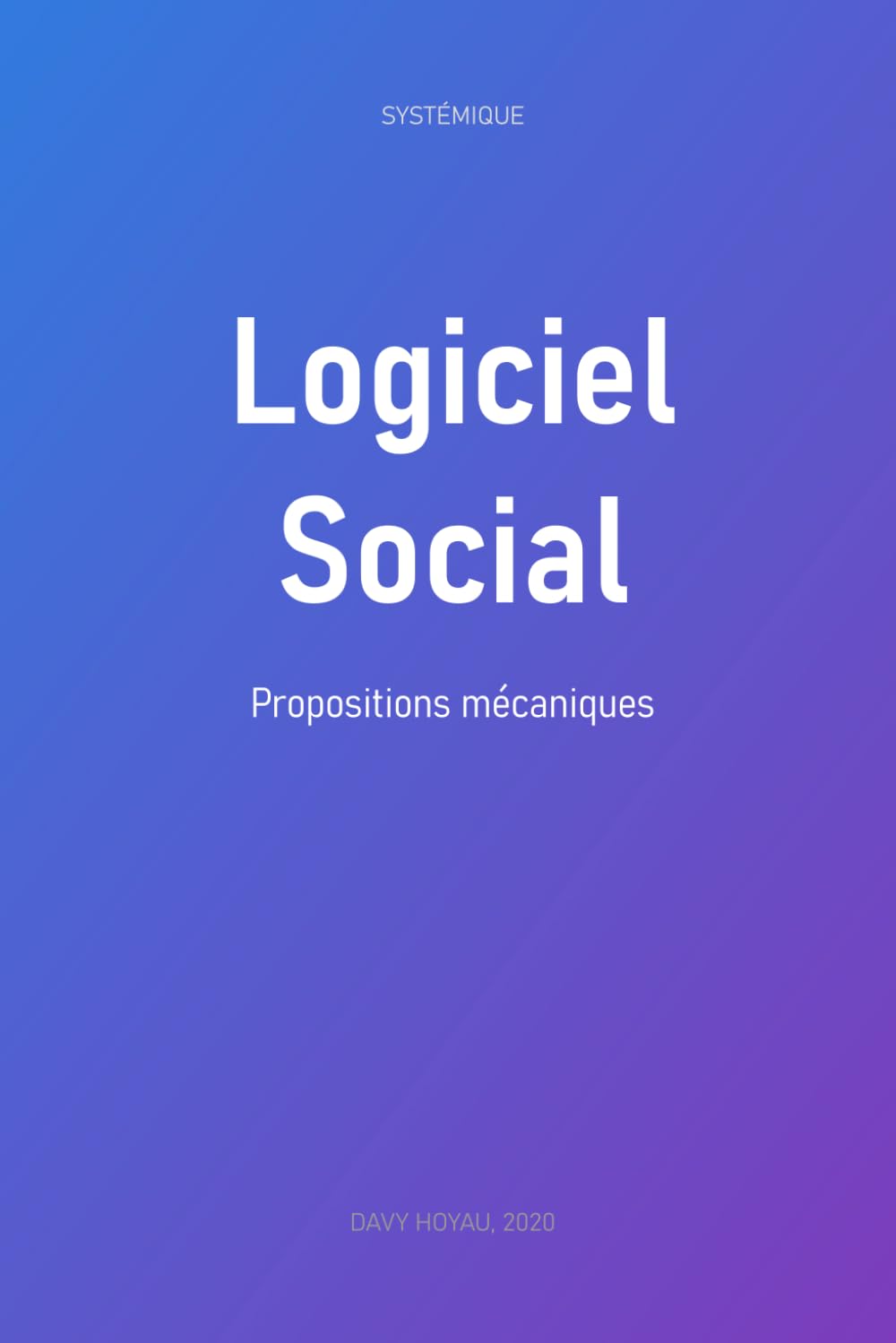 Logiciel social: Propositions mécaniques book