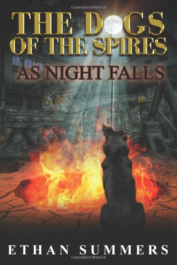 As Night Falls: A Post-Apocalyptic Fantasy Adventure (The Dogs of the Spires Book 2) book