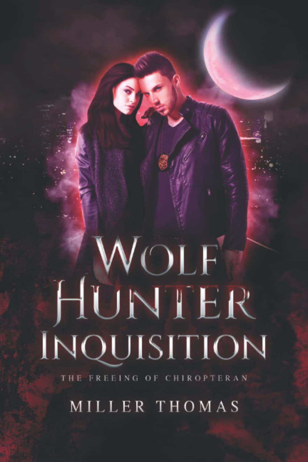 Wolf Hunter Inquisition: The Freeing of Chiropteran Urban Fantasy
