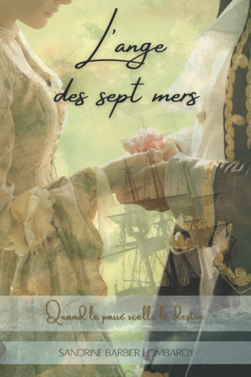 L'Ange des sept mers Quand le passé scelle le destin book