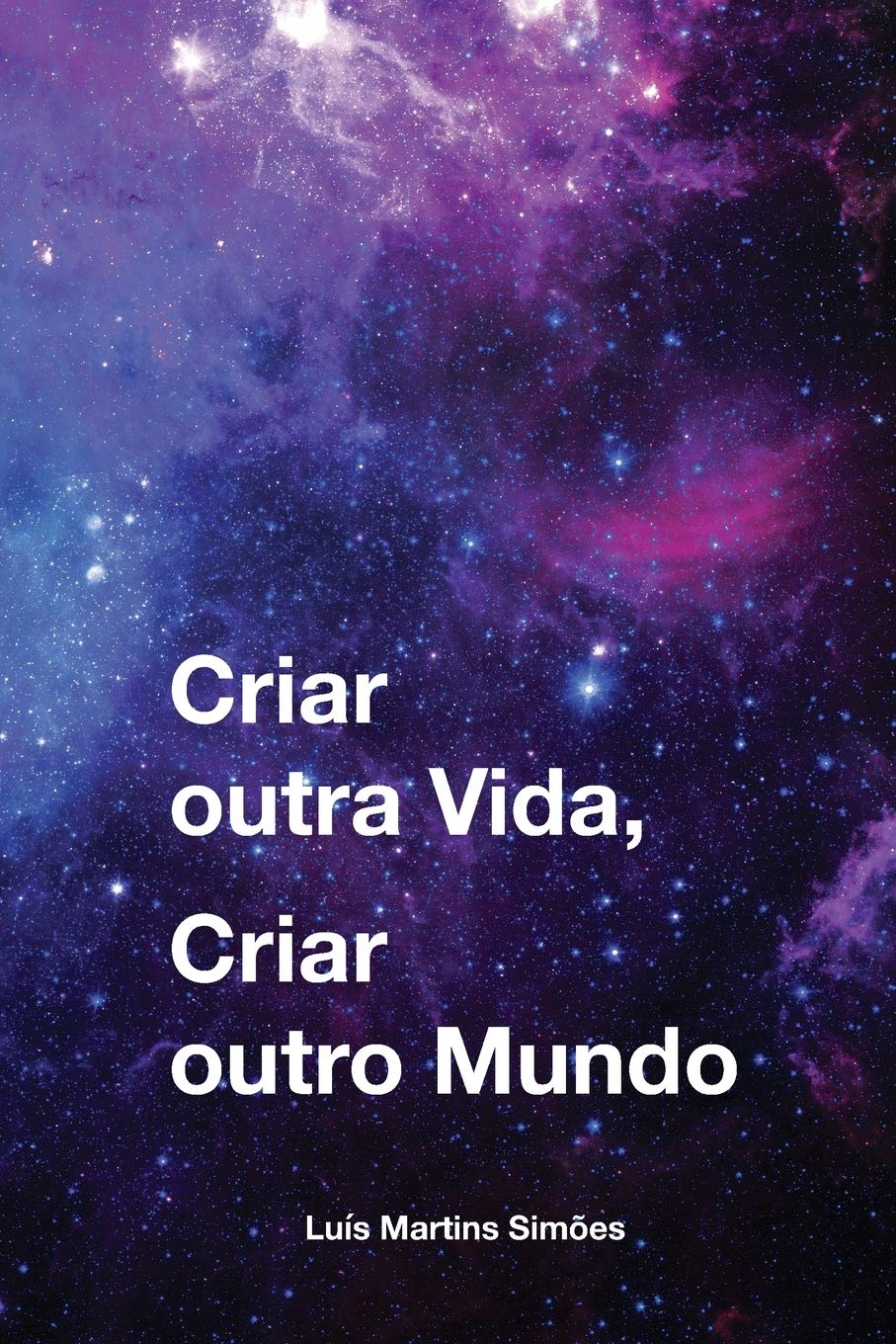 Criar outra Vida, Criar outro Mundo book