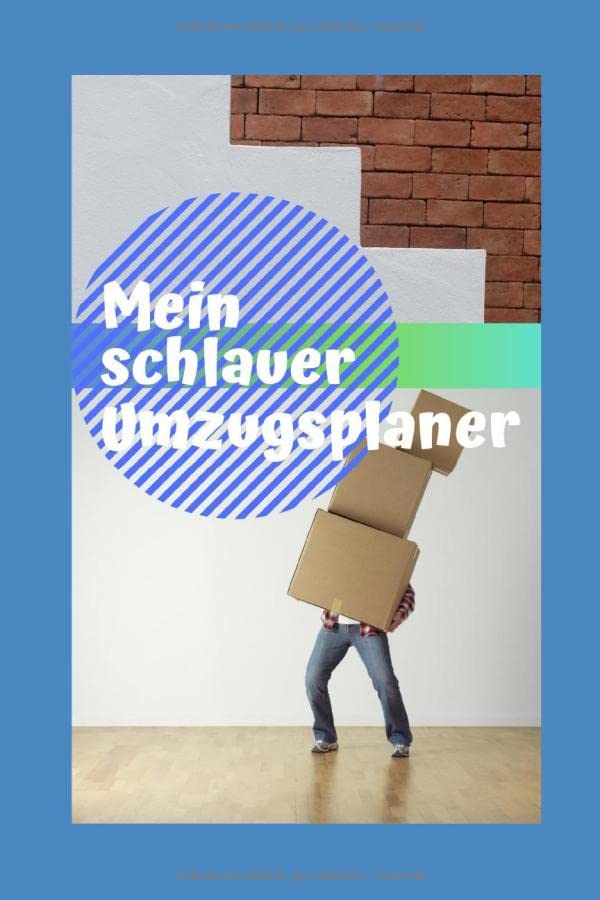 Mein schlauer Umzugsplaner (Umzugsplaner Notizbuch für Umzüge mit intelligentem Inhalt Umzugshelfernotizbuch) Home & Household