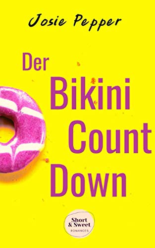 Der Bikini-Countdown: Eine Liebesgeschichte Holiday Reading