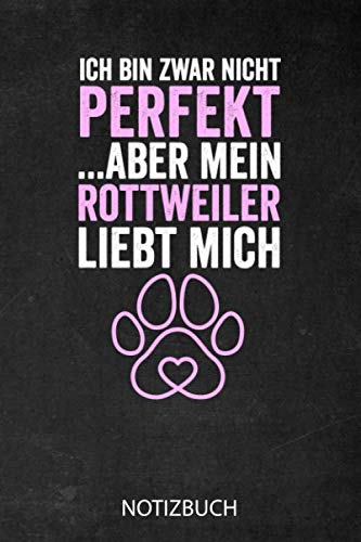 Mein Rottweiler Liebt Mich Notizbuch: Schönes Geschenk für Herrchen oder Frauchen von einem Rottweiler I Notizbuch, 120 linierte Seiten I Format 6x9 Zoll, DIN A5 I Soft Cover matt I Books