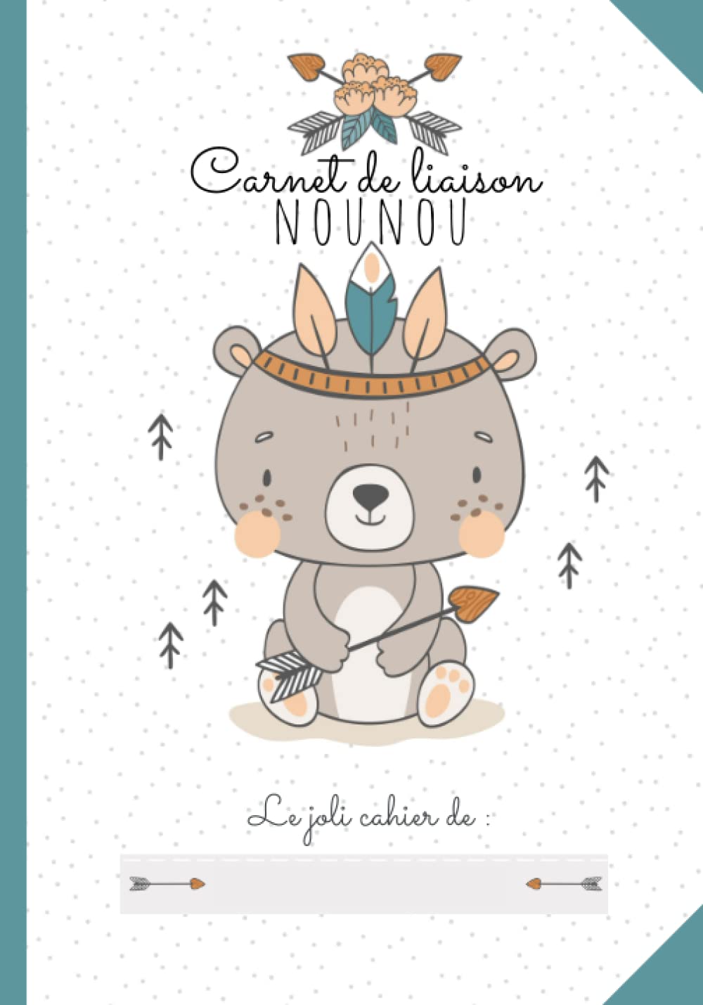 CARNET DE LIAISON NOUNOU : Cahier de transmissions assistante-maternelle: 150 Fiches de liaison, recueil des habitudes de vie de l'enfant accueilli, autorisations à compléter, relevés d'heures Parents & Children