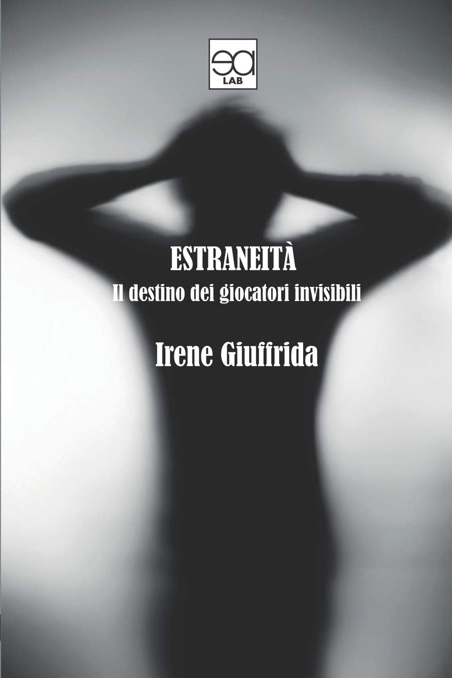 Estraneità: il destino dei giocatori invisibili book