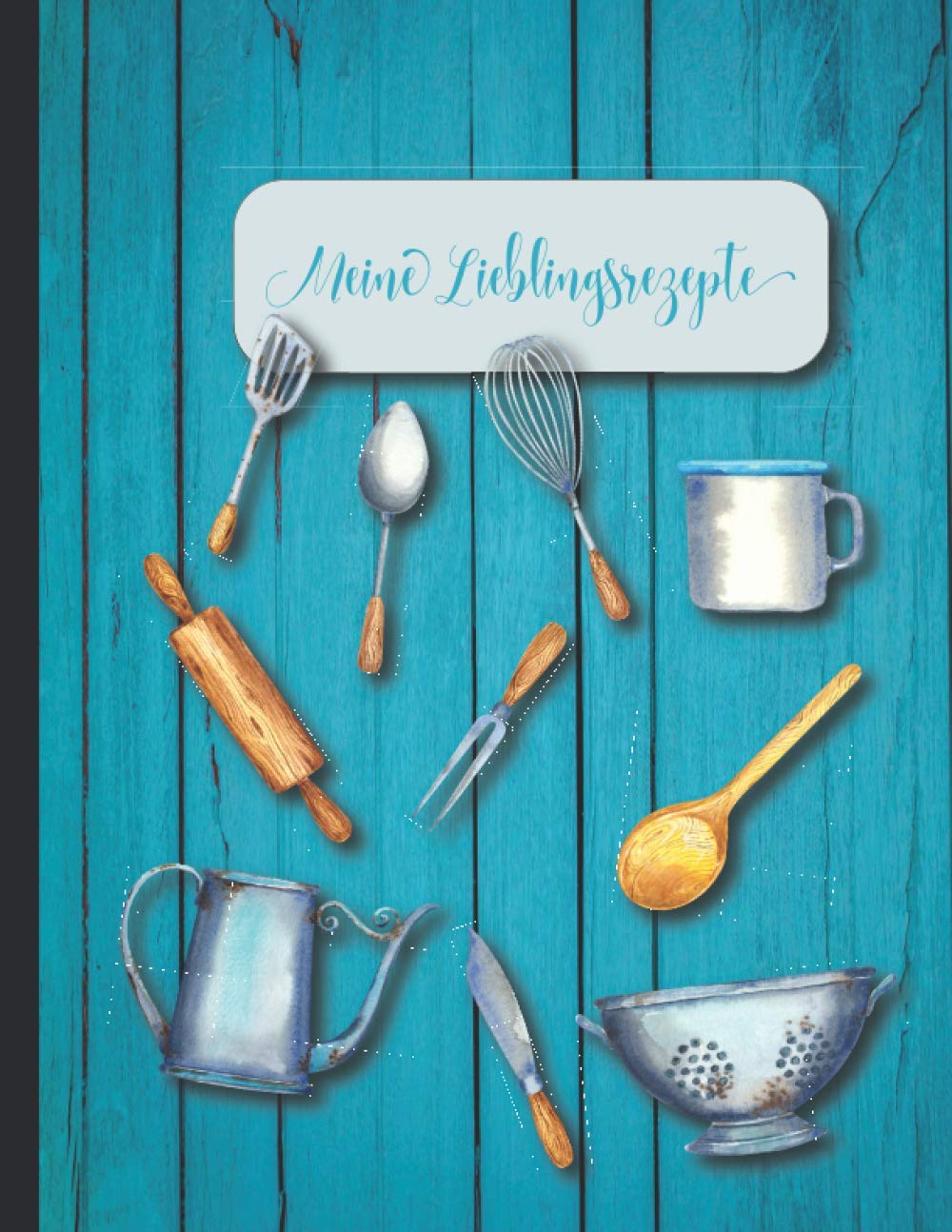 Meine Lieblingsrezepte | Persönliches XXL-Rezeptbuch zum selbst gestalten | für 100 Rezepte | ca. DIN A4 | Softcover: Leeres Kochbuch zum selber ... zum und sammeln deiner Lieblingsrezepte Books
