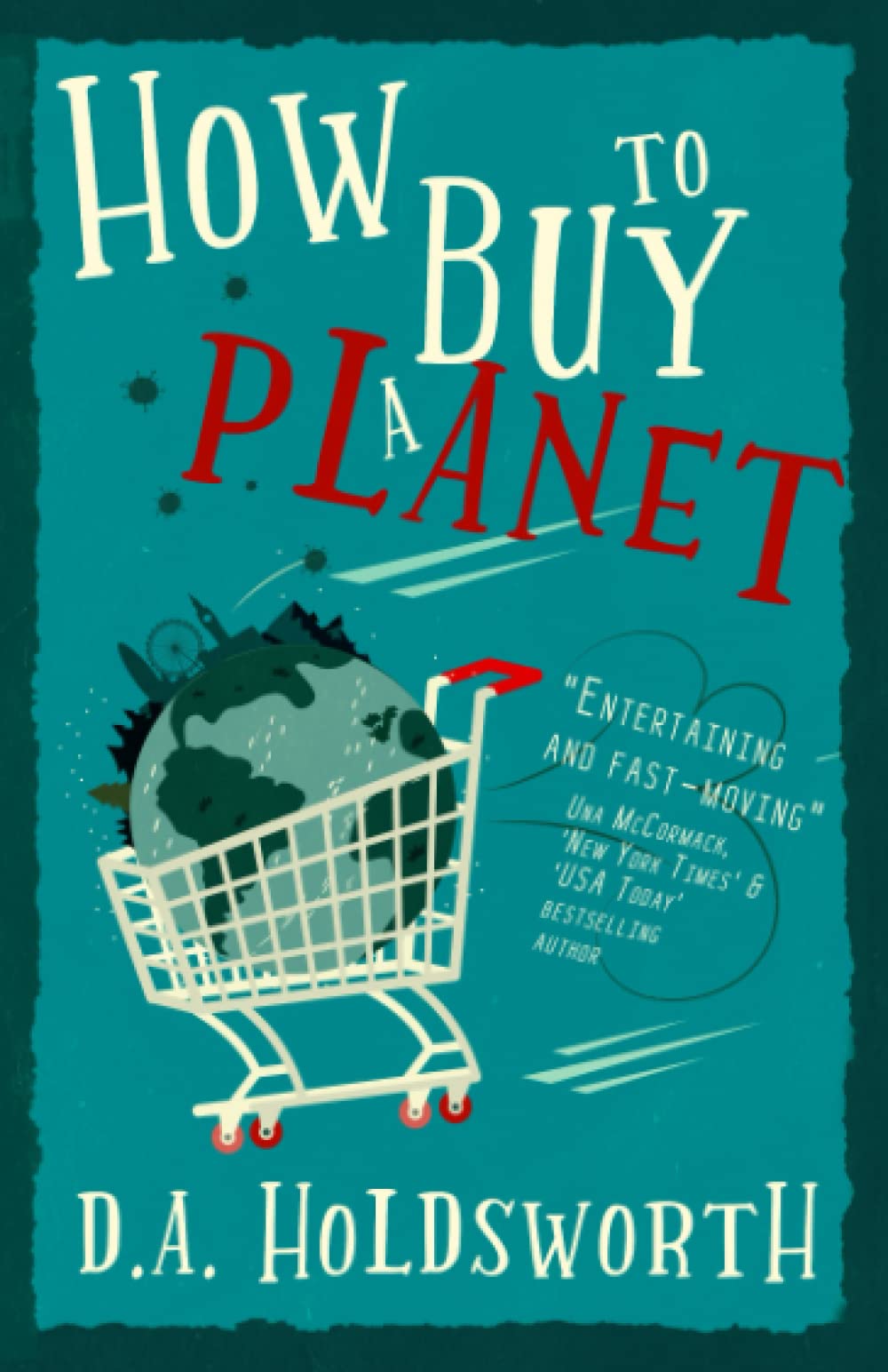 How to Buy a Planet: The must-read sci-fi novel of 2020 (The Cleremont Conjectures, Band 1) Action & Adventure