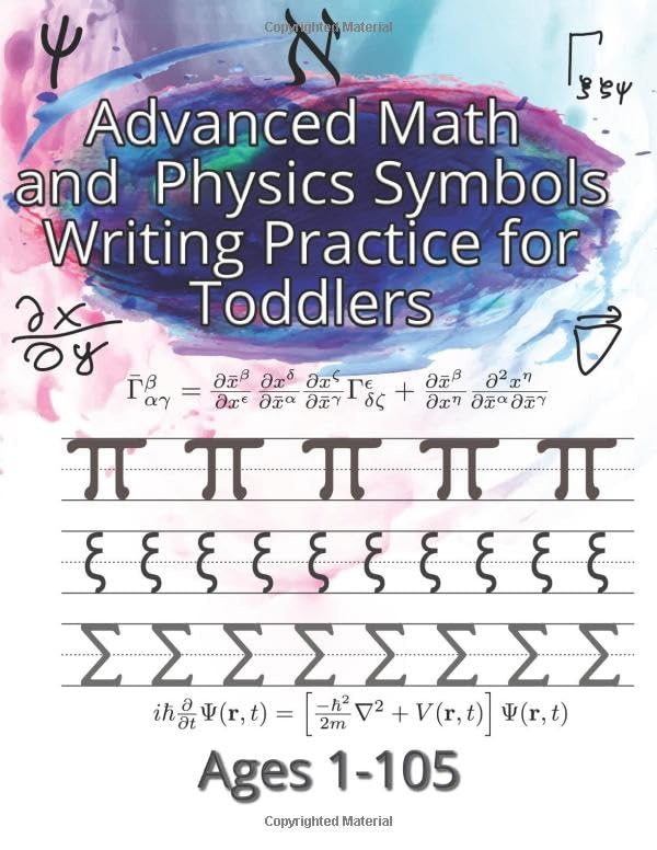 Advanced Math and Physics Symbols Writing Practice For Toddlers: Learn Writing Greek Letters for Quantum Mechanics Like in Kindergarten! Learning & Reference