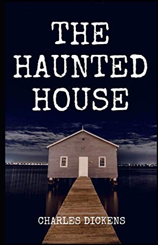 The Haunted House illustrated Classics