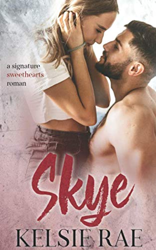 Skye (signature sweethearts romans) Contemporary Romance