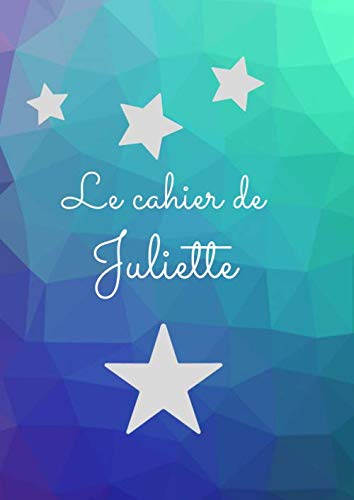 Le cahier de Juliette: Livre scolaire à lignes 200 pages format A4 book