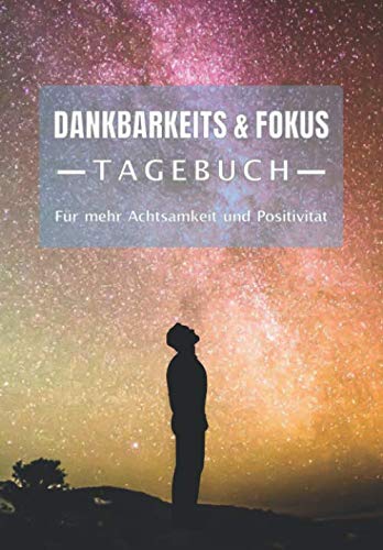 Dankbarkeitstagebuch nach dem Gesetz der Annahme: Eine positivere Lebenseinstellung durch wenige Minuten Übung am Tag, mit einer Morgen - und ... mit dem GdA nach Neville Goddard Lifestyle