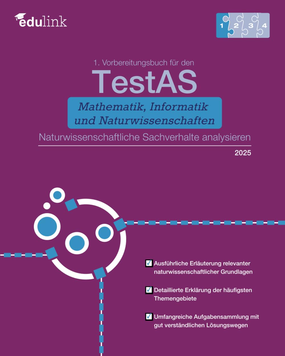 1. Vorbereitungsbuch für TestAS Mathematik, Informatik und Naturwissenschaften: Naturwissenschaftliche Sachverhalte analysieren (Vorbereitung für den ... und Naturwissenschaften 2025, Band 1) General education
