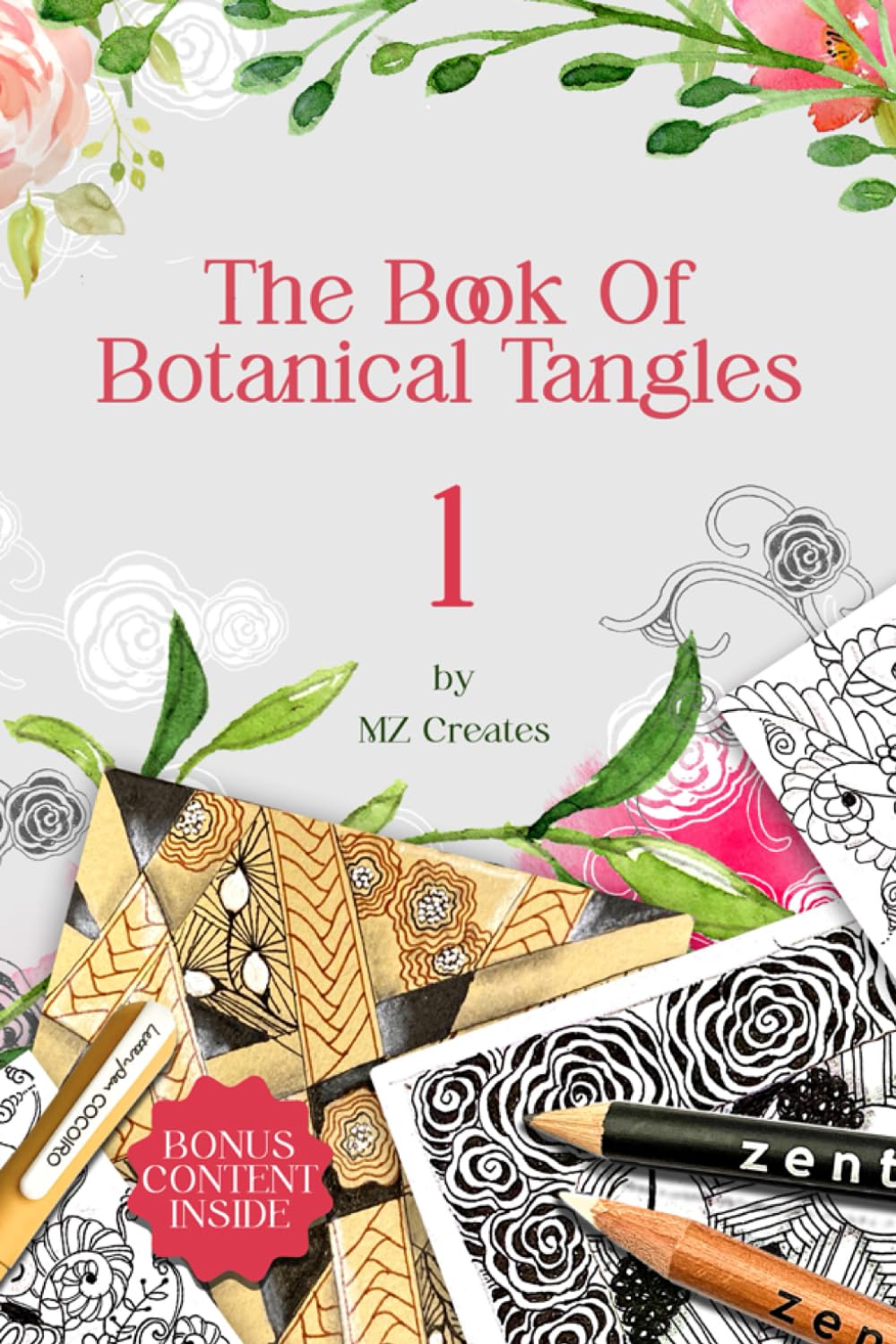 The Book of Botanical Tangles: Learn Tangles and Line Drawings to Create Your own Botanical Art Arts & Music