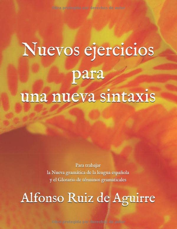 Nuevos ejercicios para una nueva sintaxis: Para trabajar la Nueva gramática de la lengua española y el Glosario de términos gramaticales book