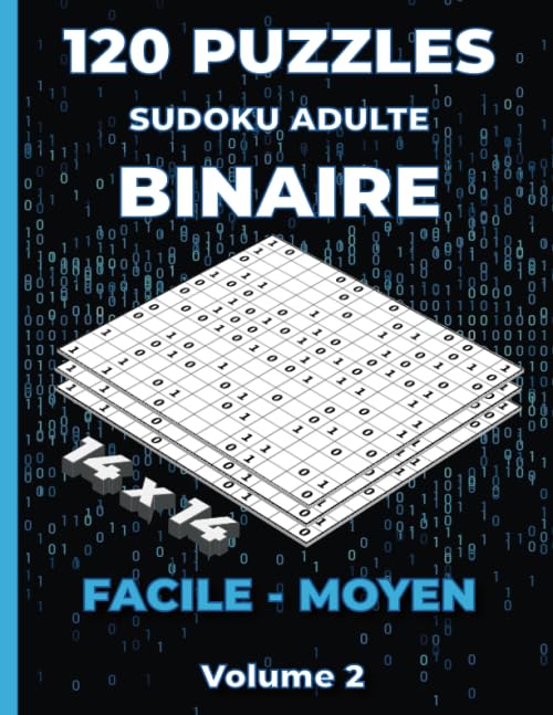 Puzzles Sudoku Adulte Binaire 14x14 FACILE - MOYEN: Livre de Sudoku Binaire pour adultes - 120 Puzzles niveau Facile et Moyen - Grille 14x14 Leisure & Fun