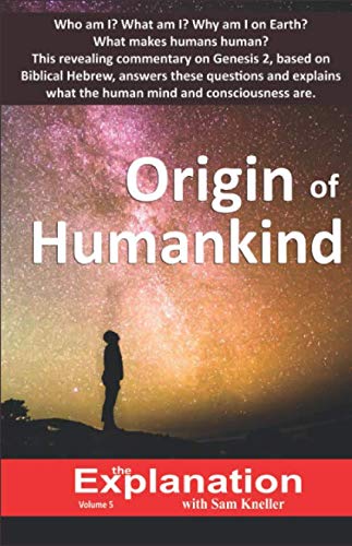 Origin of Humankind: Why humans inhabit Earth and their fascinating mind. book