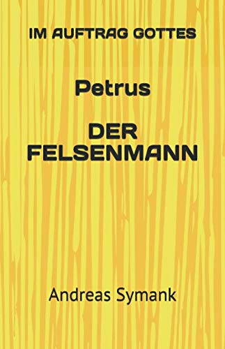 Im Auftrag Gottes / Petrus: Der Felsenmann Religion & Esotericism