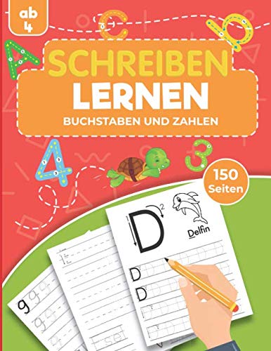 Schreiben lernen ab 4 - Buchstaben und Zahlen: Übungsheft für Kinder im Kindergarten und Vorschule Non-fiction