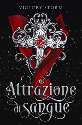 Attrazione di sangue: Saga di sangue #1 book
