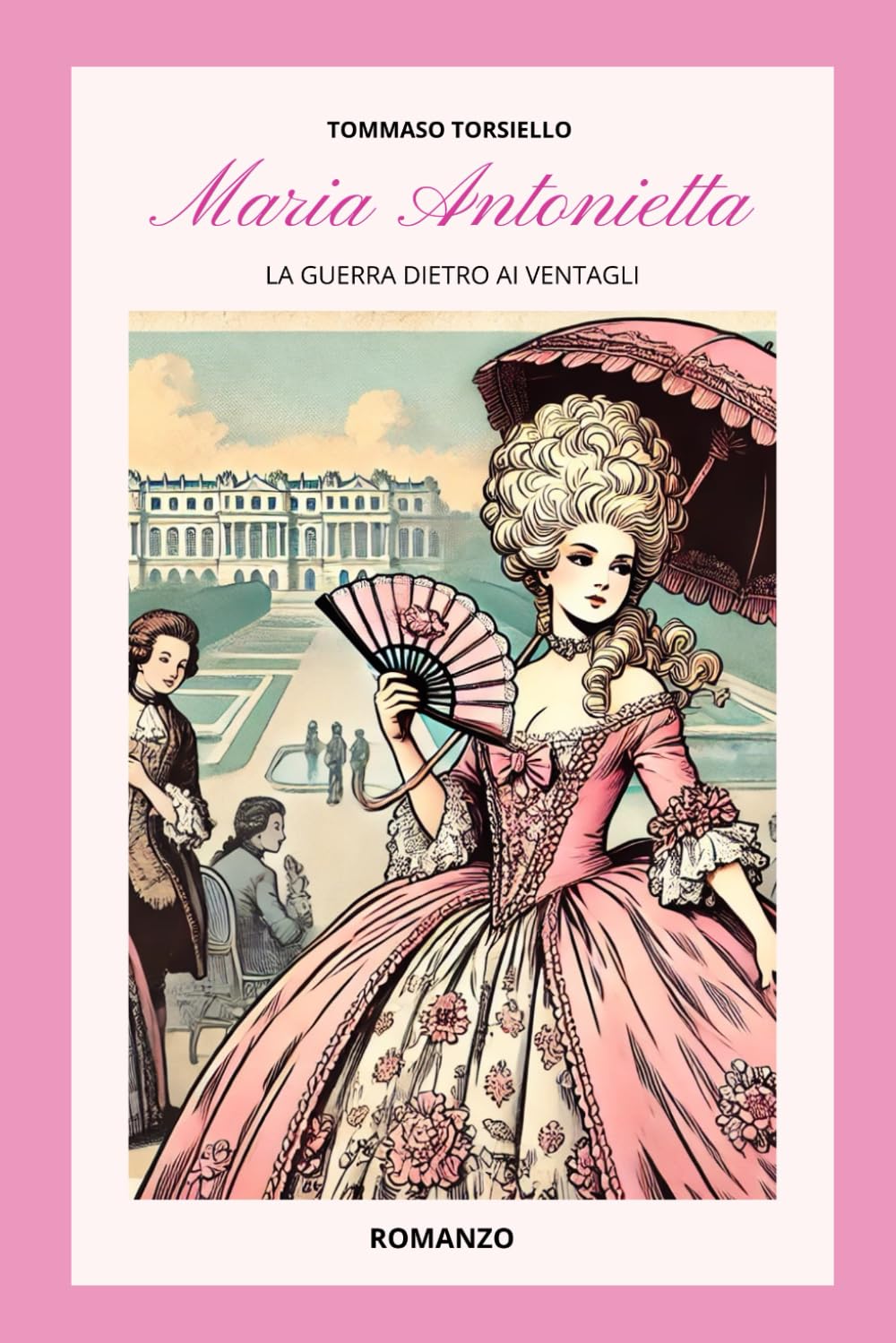 MARIA ANTONIETTA: La guerra dietro ai ventagli book