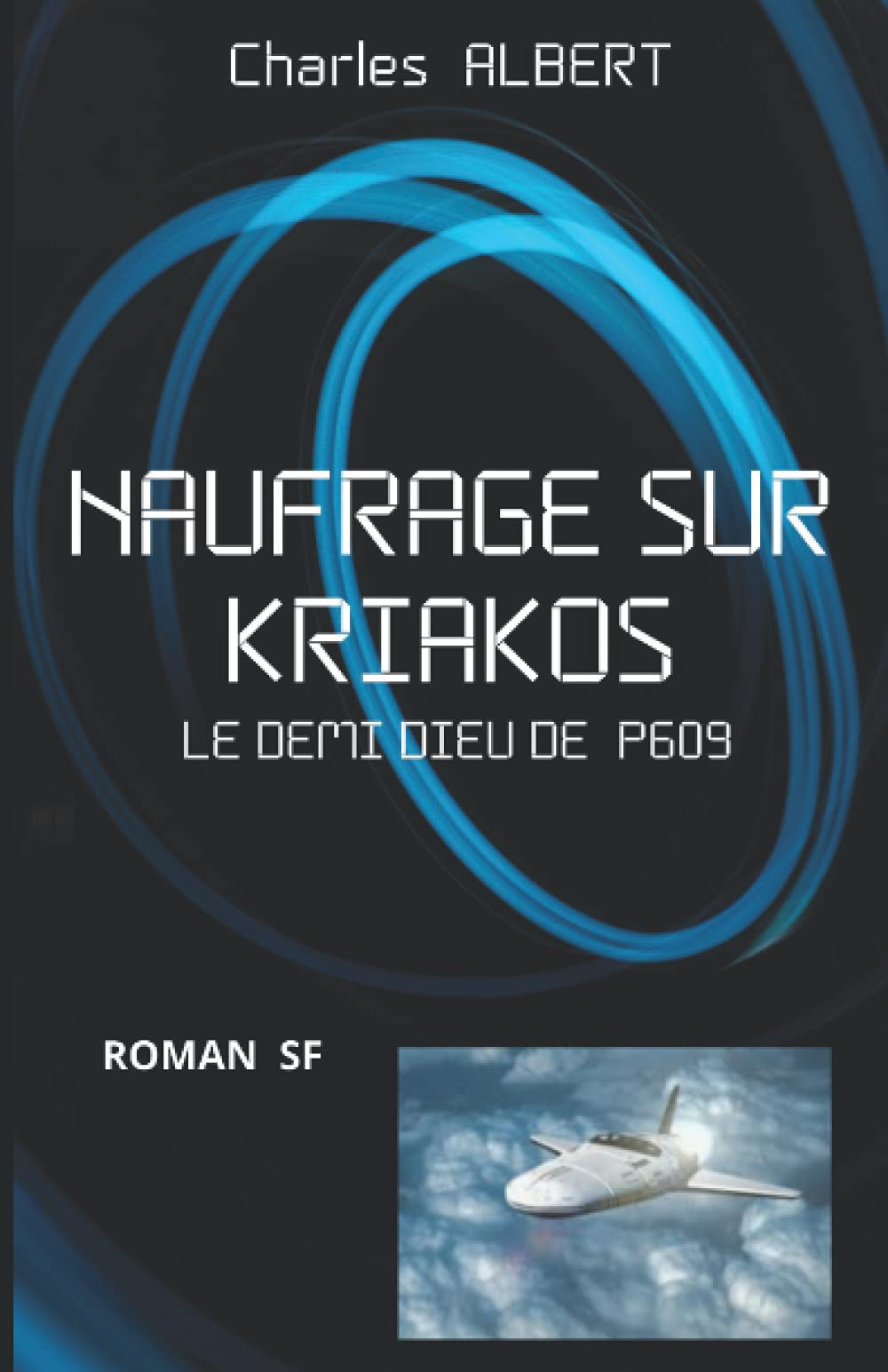 NAUFRAGE SUR KRIAKOS: Le demi dieu de P609 book