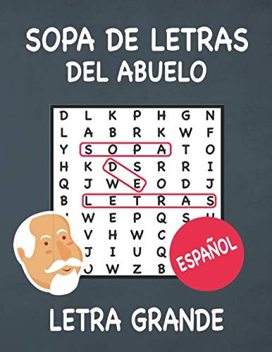 Sopa de Letras del Abuelo: Sopa de Letras para Mayores - Sopa de Letras para Adultos - Sopa de Letras Español - Letra Grande, Aprox. A4 book