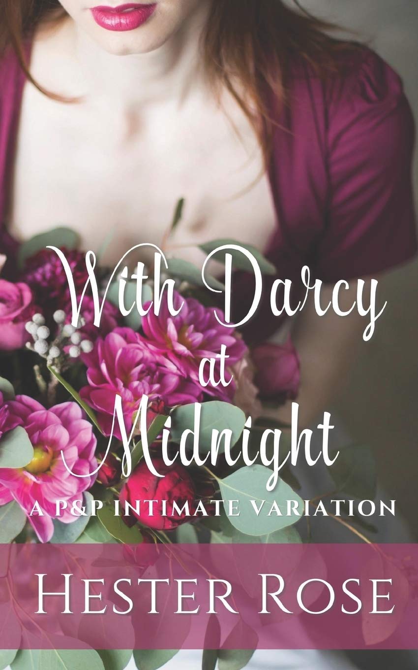 With Darcy at Midnight: A Pride and Prejudice Intimate Variation Classics