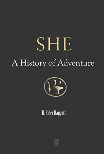 She: A History of Adventure Classics