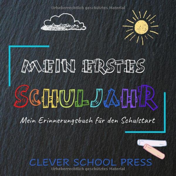 Mein erstes Schuljahr: Geschenk zur Einschulung oder Schulstart für Jungen und Mädchen Erinnerungsalbum Schulkind Non-fiction