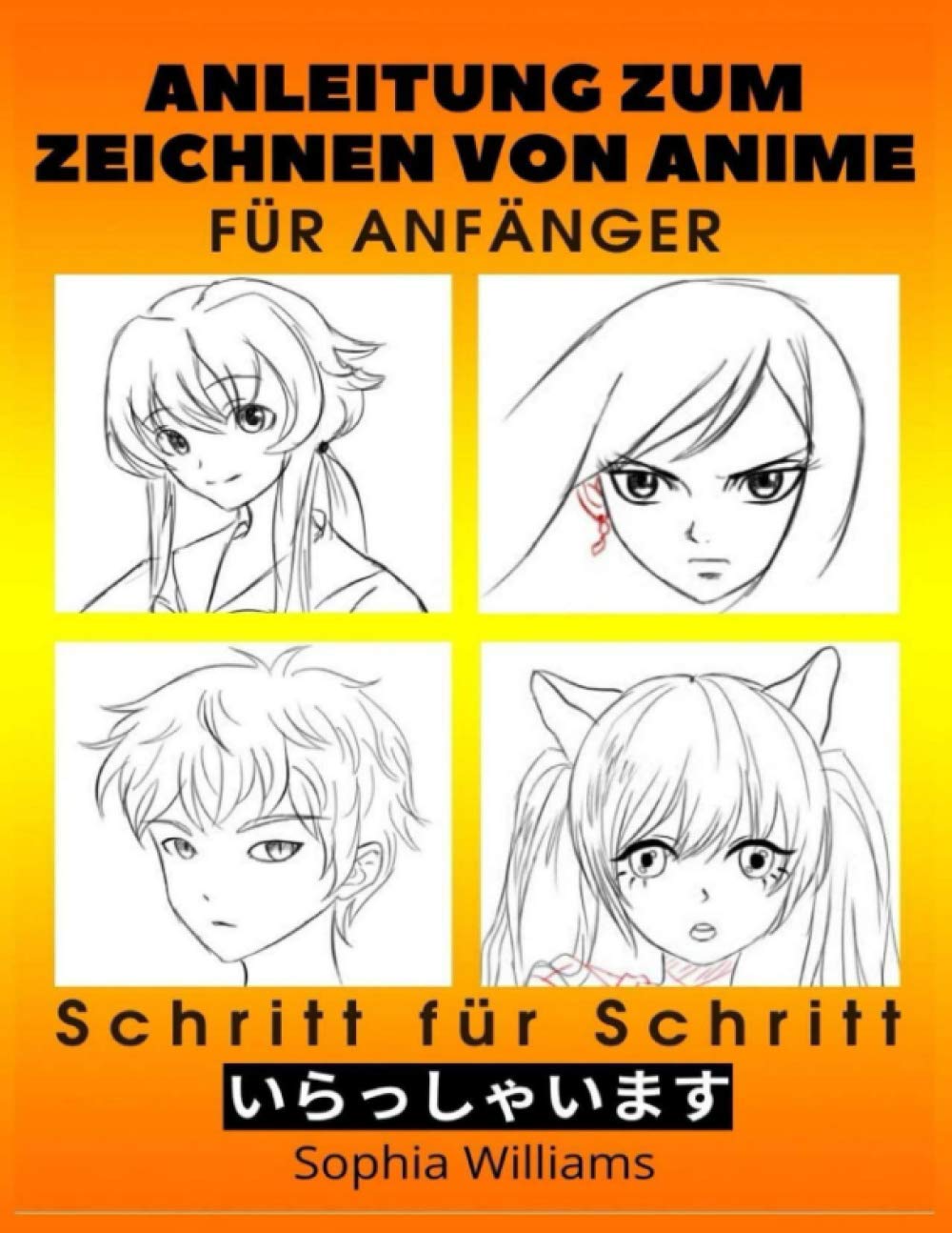 Anleitung zum Zeichnen von Anime für Anfänger Schritt für Schritt: Manga- und Anime-Zeichentutorials Buch 2 Hobbies & Crafts