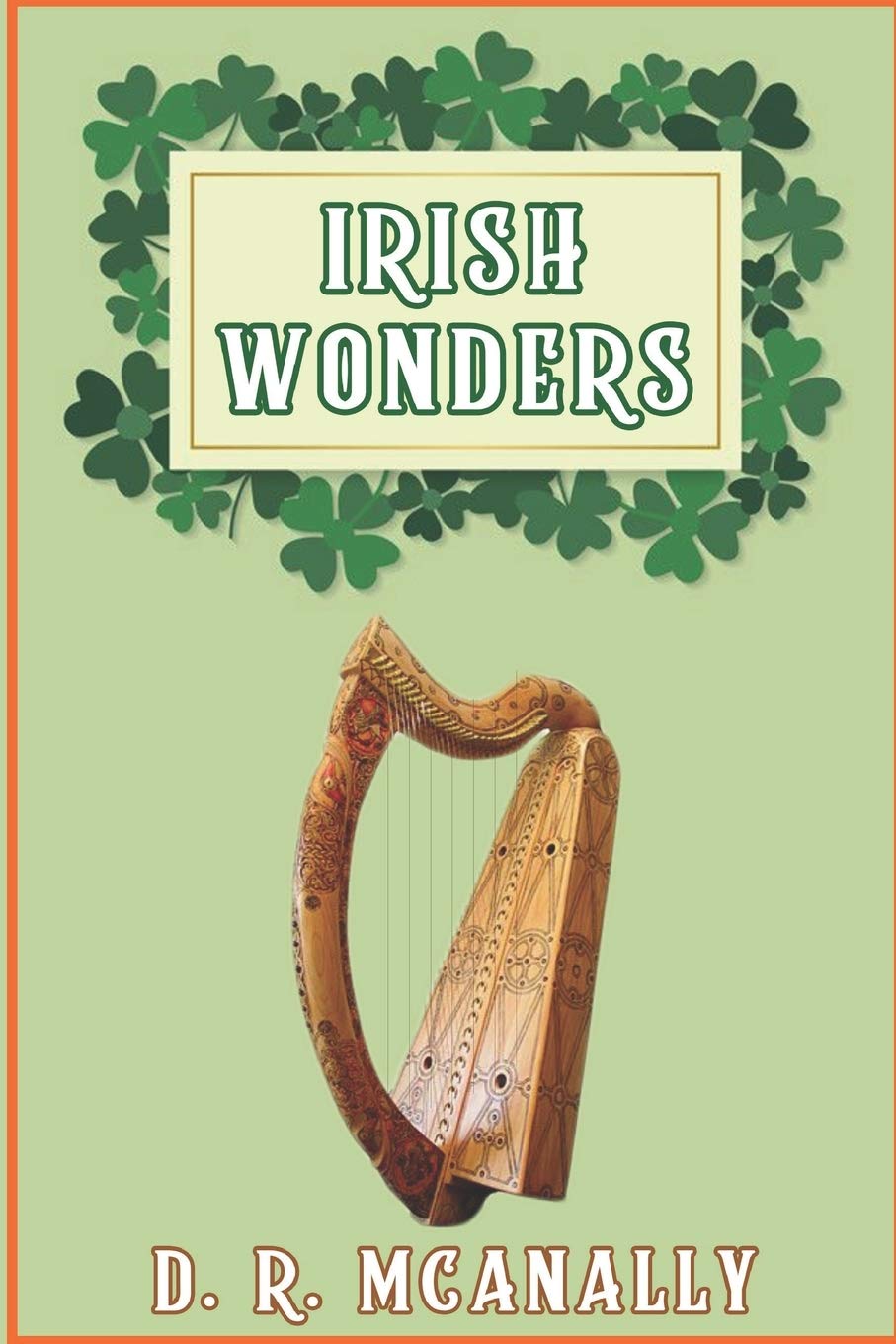 Irish Wonders (illustrated): Completed edition with classic and original illustrations book