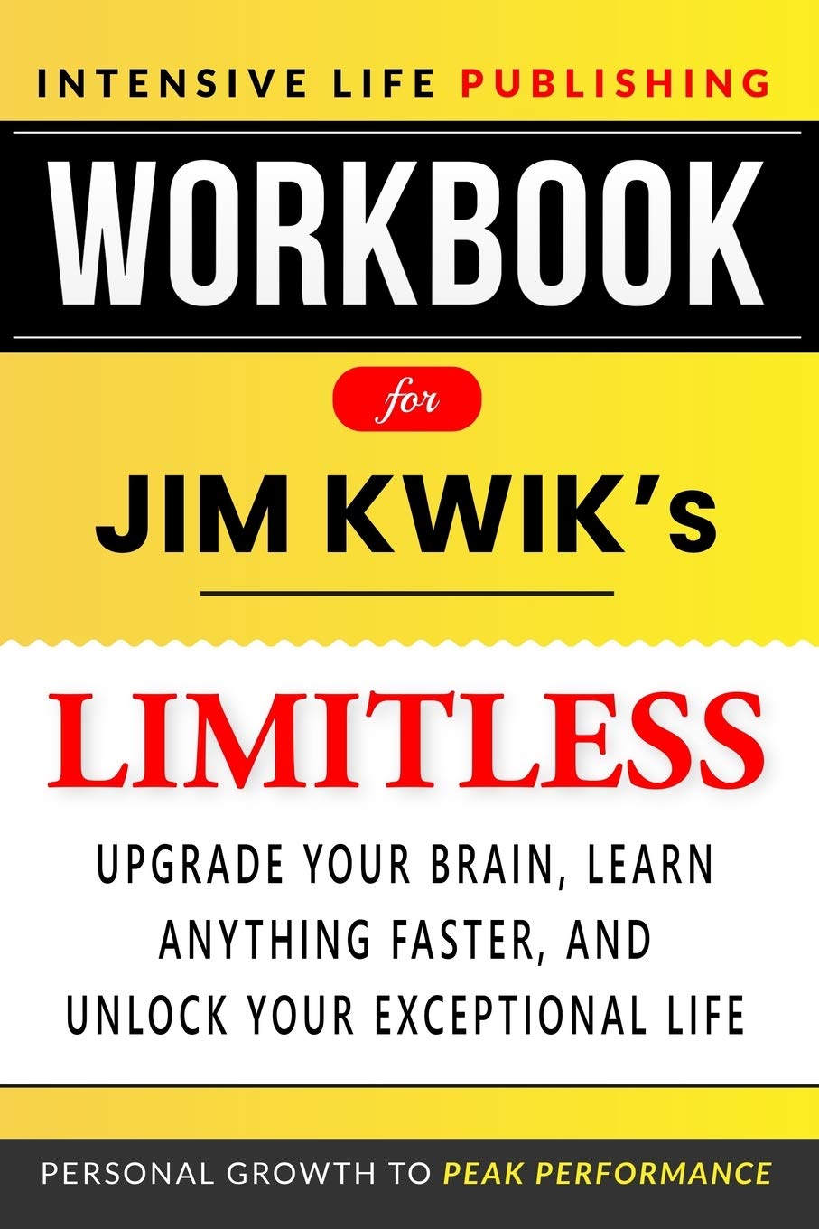 Workbook for Limitless: Upgrade Your Brain, Learn Anything Faster, and Unlock Your Exceptional Life book