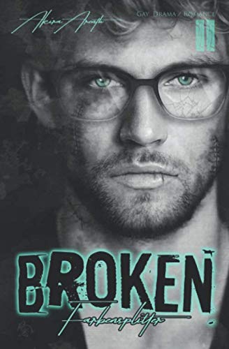 Broken - Farbensplitter Band 2: Gay / Drama / Romance Social Sciences
