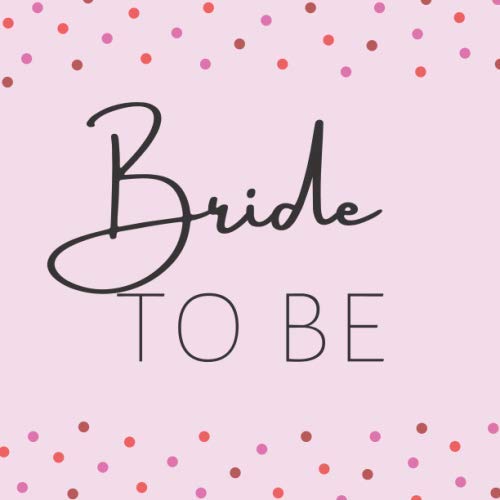 Bride to be: JGA Gästebuch mit 50 Seiten für eure Glückwünsche, Fotos und vieles mehr | Gästebuch Jungesellinenabschied Partnership & Love