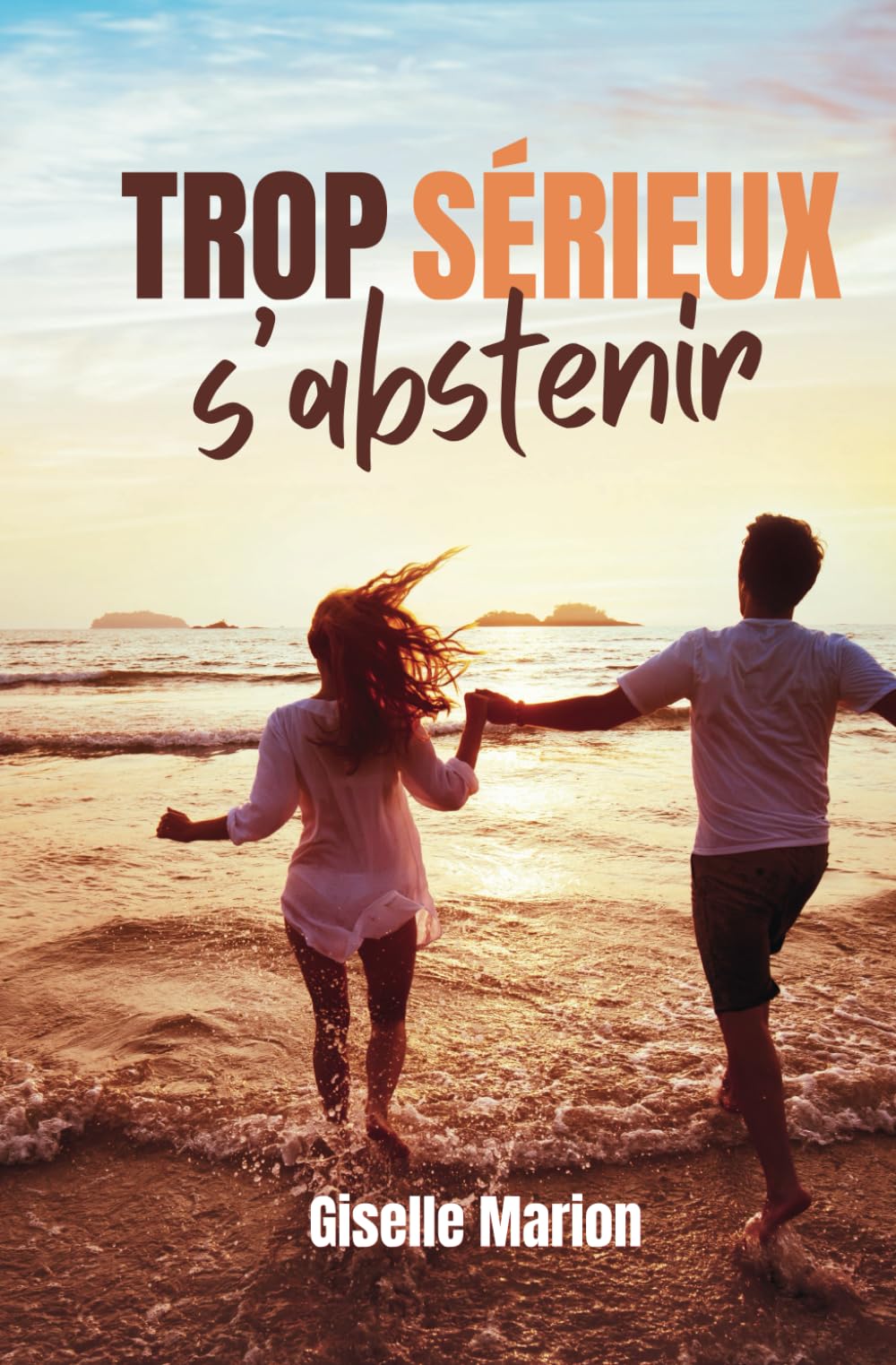 Trop sérieux s'abstenir Contemporary Romance