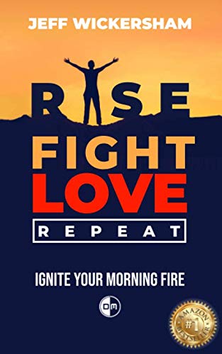 Rise, Fight, Love, Repeat: Ignite Your Morning Fire Study Guides