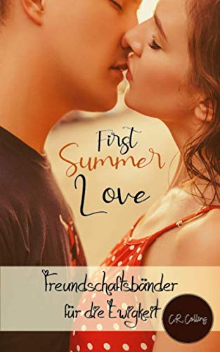 First Summer Love - Freundschaftsbänder für die Ewigkeit book