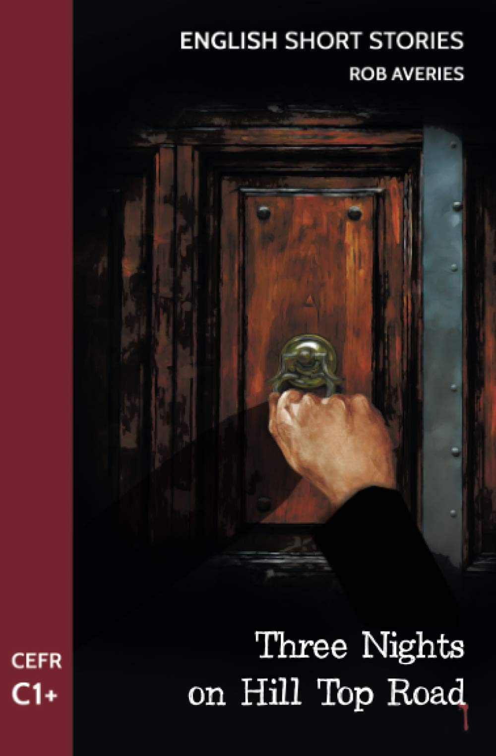 English Short Stories: Three Nights on Hill Top Road (CEFR Level C1+) book